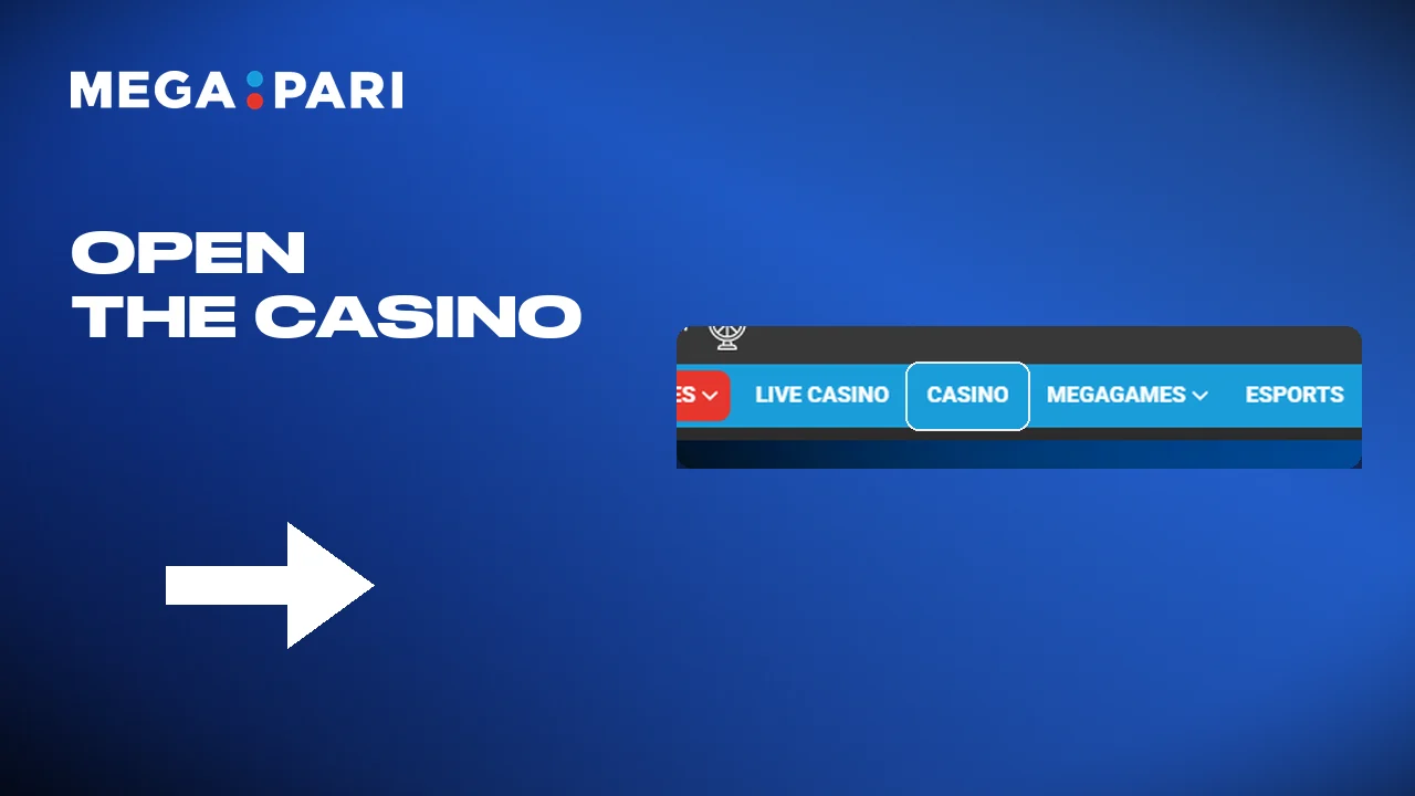 Tap the casino tab in the Megapari menu